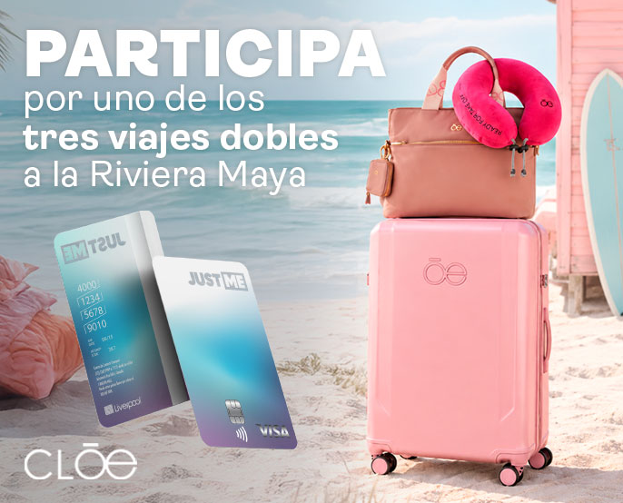  Compra $2,500 o más en Cloe con tu Tarjeta Just Me.